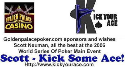Goldenpalace.com and Casino sponsors WPT/WSOP Poker Player Scott Neuman to the Borgata Winter Classic Open 2006